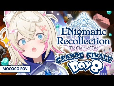 【ENIGMATIC RECOLLECTION】the final fuzzy day 🐾 #ENreco #hololiveEnglish【MOCOCO POV】