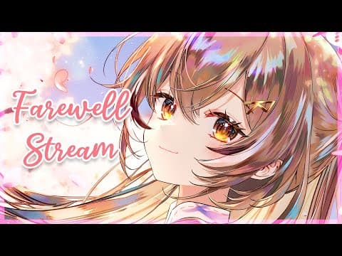 【🤎】Good Laughs & Good Byes !! 凸待ち ~