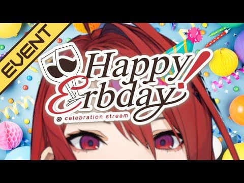【BIRTHDAY KARAOKE】SEVEN! #04 (EIGHT EDITION) + SPECIAL ANNOUNCEMENT ~! 💄#ERBday2025