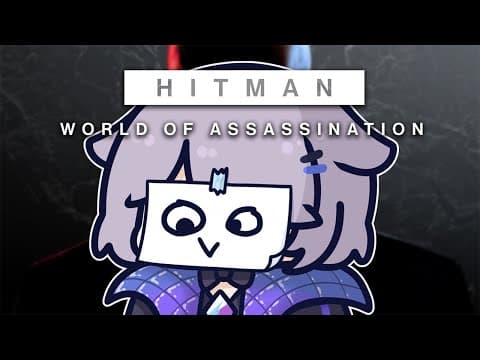 【HITMAN WORLD OF ASSASSINATION】A master of stealth...