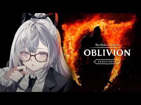 【The Elder Scrolls IV: Oblivion Remastered】 48 hours later.....