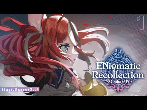 ≪ENigmatic Recollection: Chapter 2≫ Peasant the Bae Returns. #1