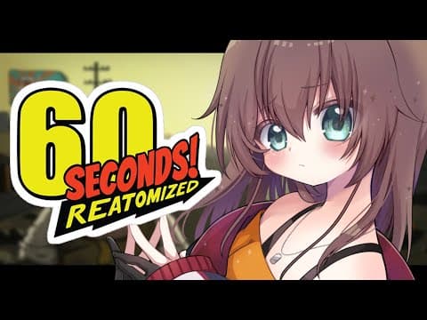 【60 Seconds! Reatomized】今日こそは１人でも生き残ろうね！【ホロライブ/夏色まつり】