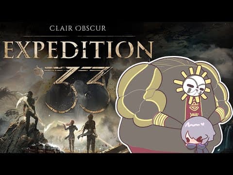 【Clair Obscur: Expedition 33】After has arrived...