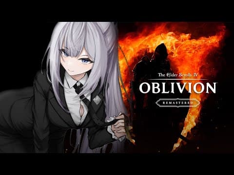 【The Elder Scrolls IV: Oblivion Remastered】Testing it out...