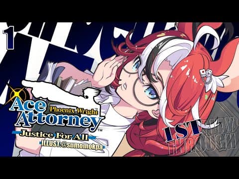 ≪Ace Attorney: Justice For All≫ WE SO BACK ... First Playthrough! #1【SPOILER WARNING】