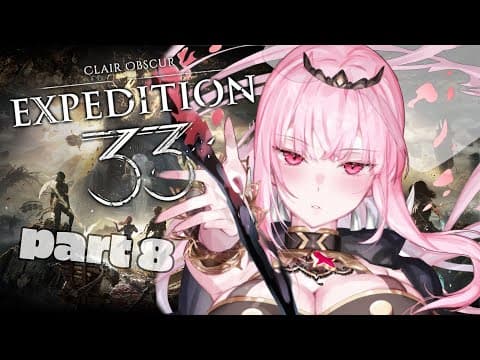 【Clair Obscur: Expedition 33】last side-quests! ending??  (part 08) (SPOILERS!!)