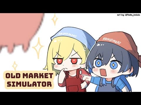 【Old Market Simulator】Kronii, WE ARE RIIIIIIIICH wooooooo【Timesmith】