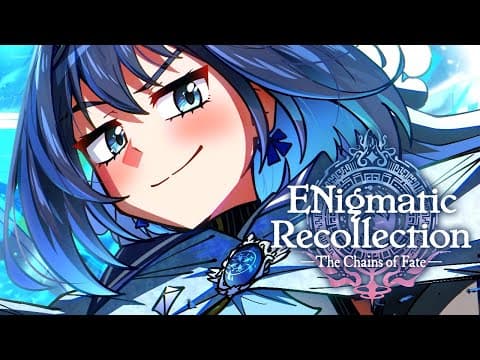 【ENigmatic Recollection: Chapter 2】Day 5: HUZZAH