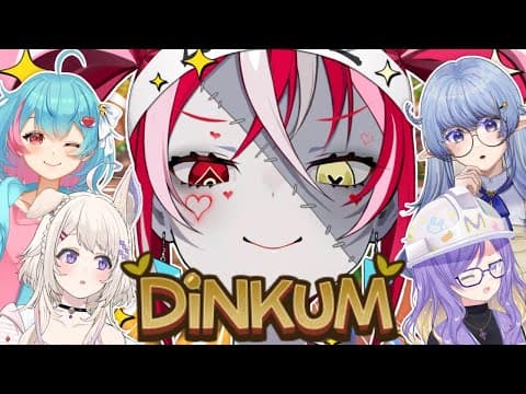 【DINKUM】 LAST DINKUM I DIDN'T COME SO HERE I AM【Kureiji Ollie】