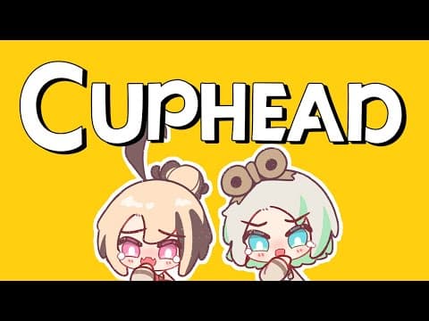 【CUPHEAD】off-collab ccgg where we have a timer to see when cece crashes out