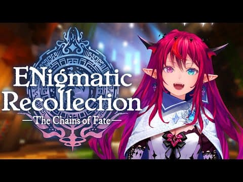 【ENigmatic Recollection: Chapter 2】Let Her Cook