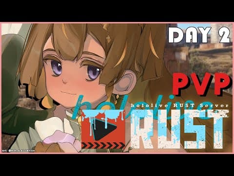 【RUST #holoRUST】Team PvP Day 2! WE HAVE SCOPES NOW!【hololive ID 2nd Generation | Anya Melfissa】