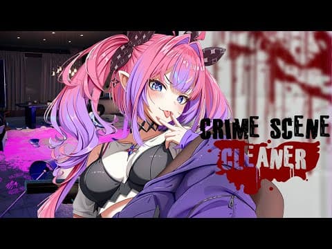 【 Crime Scene Cleaner 】犯罪現場のお掃除します！🩸【#綺々羅々ヴィヴィ #hololiveDEV_IS #FLOWGLOW】