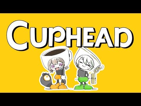 【CUPHEAD】more off-collab ccgg crashouts waiting to happen