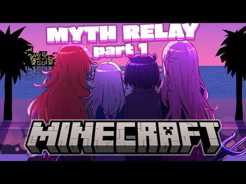 【MYTH RELAY】One Last Minecraft Trip. #holomyth