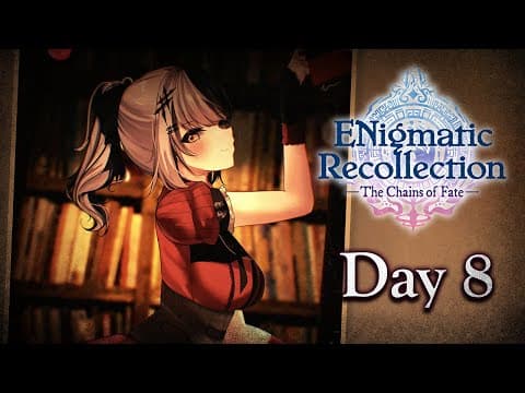 It's Time to Put the Book Away【ENigmatic Recollection: Season 2】