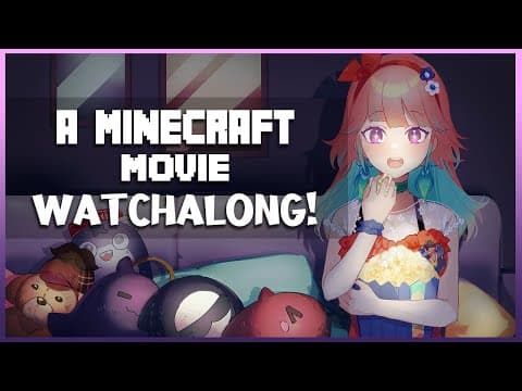 【MEMBERS】MINECRAFT MOVIE TIME🍿🍿🍿🍿
