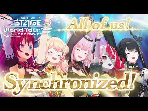 【#hololiveSTAGE25】All of us! Synchronized! 【hololive STAGE World Tour’25】