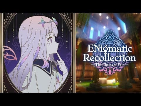 【ENigmatic Recollection: The Chains of Fate】And thus, a new tale begins! 【DAY 1】#ENreco
