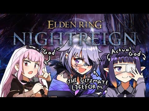 【ELDEN RING NIGHTREIGN】No maidens? We've got three