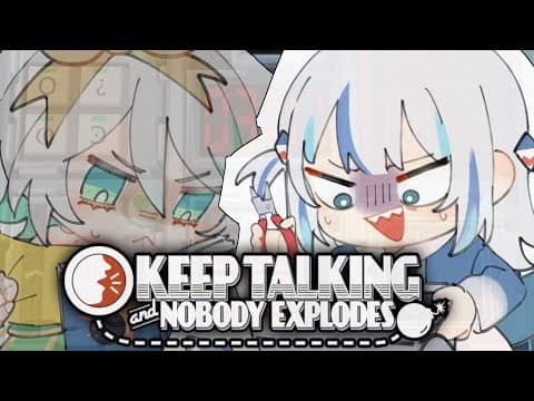 【 Keep Talking and Nobody Explodes 】 The Vtuber to Bomb Diffuser Pipeline is Real
