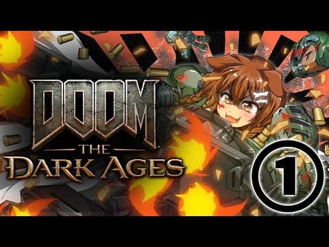 その１【クリア耐久】DOOM: The Dark Ages【戌神ころね】
