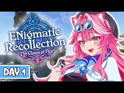 【ENigmatic Recollection】 WHO AM I... WHERE AM I....  【#ENreco】